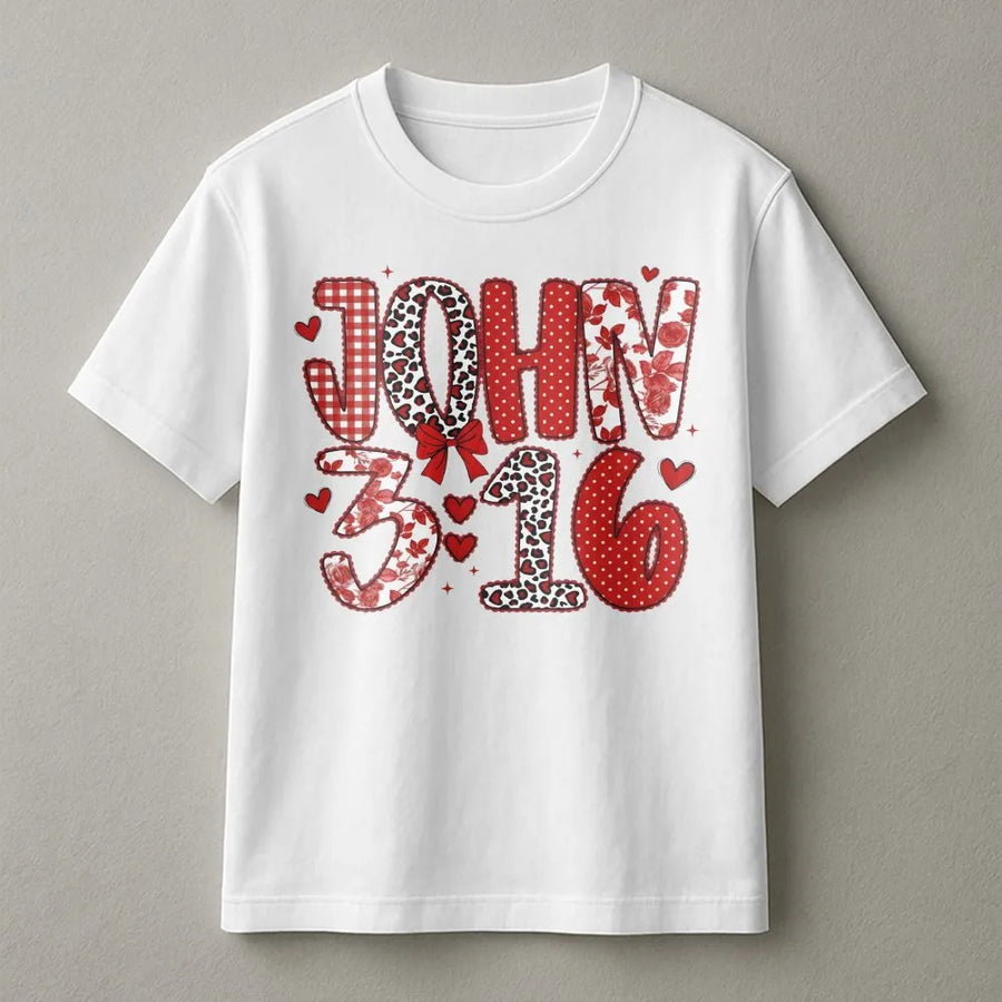 John 3:16 Valentine T-Shirt | Christian Faith Bible Verse Graphic | Premium Soft Cotton Unisex Tee | Gift for Women & Men Religious Apparel