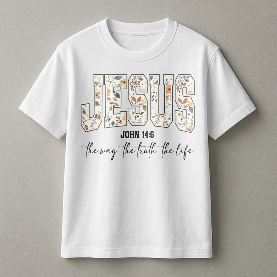 Jesus The Way The Truth The Life T-Shirt | Floral Bible Verse Graphic | Premium Cotton Religious Apparel | Christian Faith Gift For Women & Men