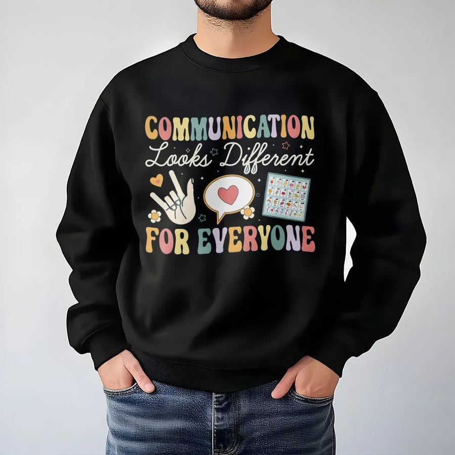Communication Looks Different For Everyone Sweatshirt | Speech Therapy AAC Awareness Design | Premium Cotton Blend | Gift For SLP Special Ed Teacher
