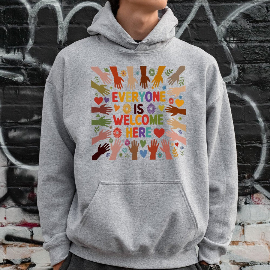Everyone Is Welcome Here Hoodie | Kindness Equality Diversity Graphic Sweatshirt | Cotton Blend Premium Pullover | Teacher Gift Inclusion Apparel