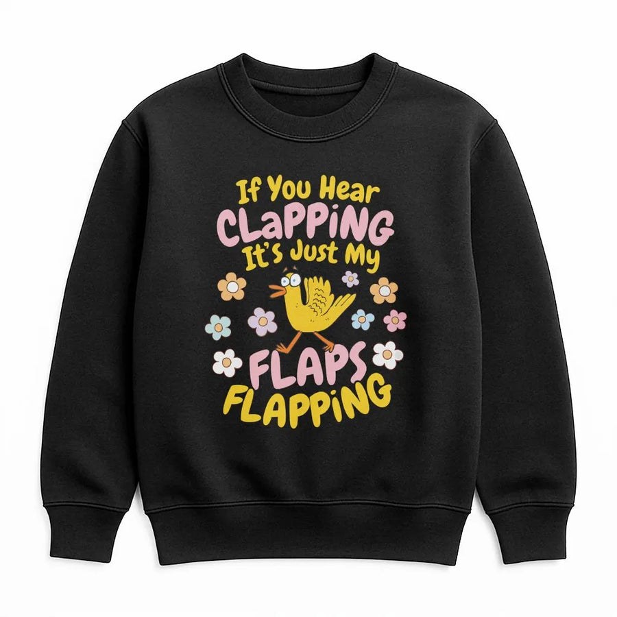 If You Hear Clapping Flaps Flapping Sweatshirt | Funny Rude Bird Graphic Sweatshirt | Premium Cotton Blend | Gag Gift for Best Friend, Girls Trip