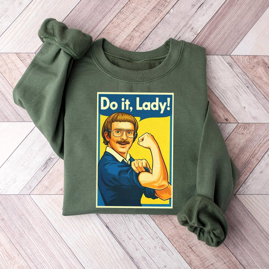 Do It Lady Sweatshirt | Funny Retro Meme Graphic Pullover | Soft Cotton Blend Unisex Apparel | Hilarious Gag Gift for Men and Women