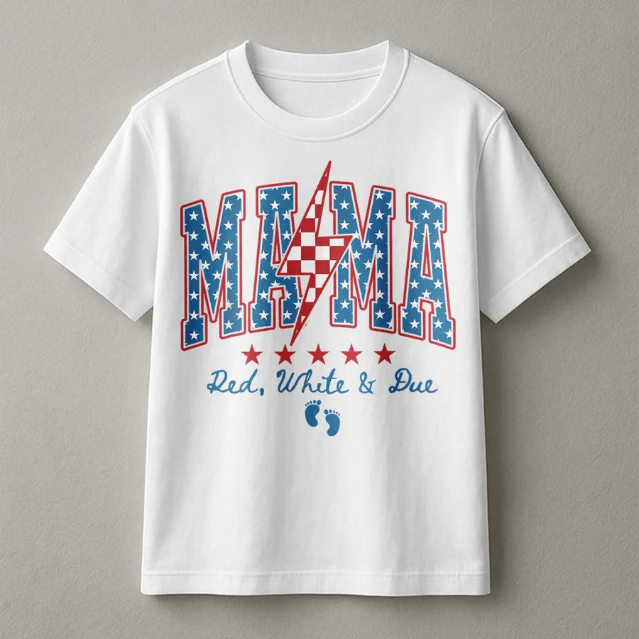 Mama Red White And Due T-Shirt | 4th of July Pregnancy Announcement Tee | Comfort Colors Shirt | Patriotic Gift for Expecting Mom