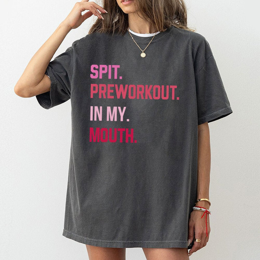 Spit Preworkout In My Mouth T-Shirt | Funny Gym Humor Graphic | 100% Cotton Premium Tee | Workout Gift for Weightlifting Enthusiasts