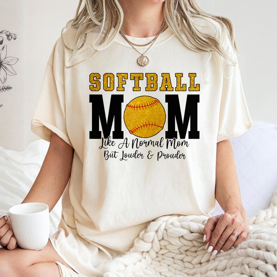 Softball Mom T-Shirt | Like A Normal Mom But Louder & Prouder Graphic | 100% Premium Cotton Tee | Gift for Softball Player Mom Fans