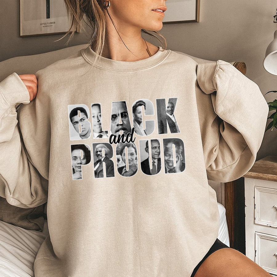 Black And Proud Sweatshirt | Iconic Black History Figures Design | Premium Cotton Blend Crewneck | Unisex Gift For Black History Month