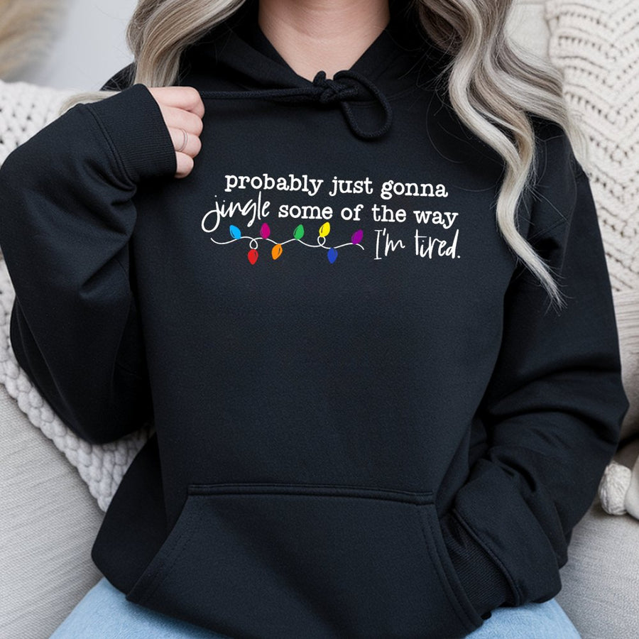 Funny Christmas Hoodie | Probably Just Gonna Jingle Some Of The Way | Premium Cotton-Poly Blend | Cozy Holiday Gift For Women And Men
