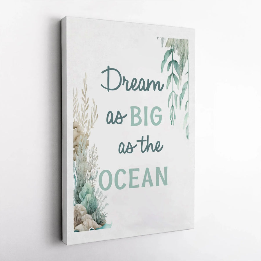 Dream As Big As The Ocean Canvas Print | Watercolor Seaweed Wall Art | Premium Gallery Wrap Decor | Coastal Nursery or Home Office Gift