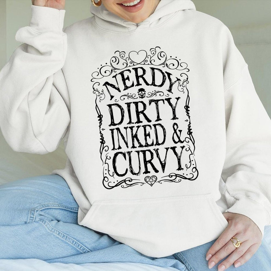 Nerdy Dirty Inked And Curvy Hoodie | Alternative Graphic Apparel | Premium Cotton Blend | Gift For Women With Tattoos And Curves