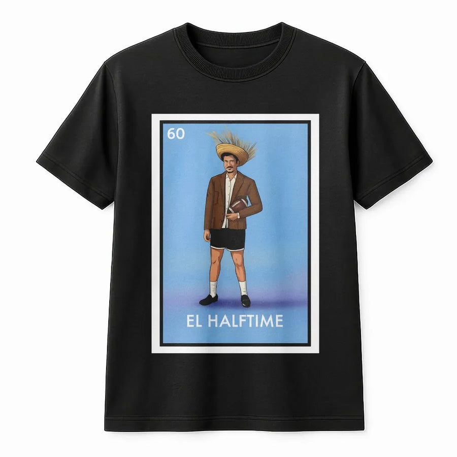 El Halftime T-Shirt | Mexican Loteria Inspired Design | 100% Cotton Premium Tee | Funny Football Sports Gift for Fans