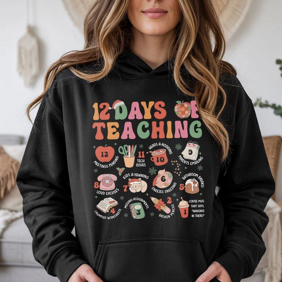 12 Days Of Teaching Christmas Teacher Hoodie | Retro School Supplies Graphic | Premium Cotton-Poly Blend | Funny Holiday Gift For Teachers