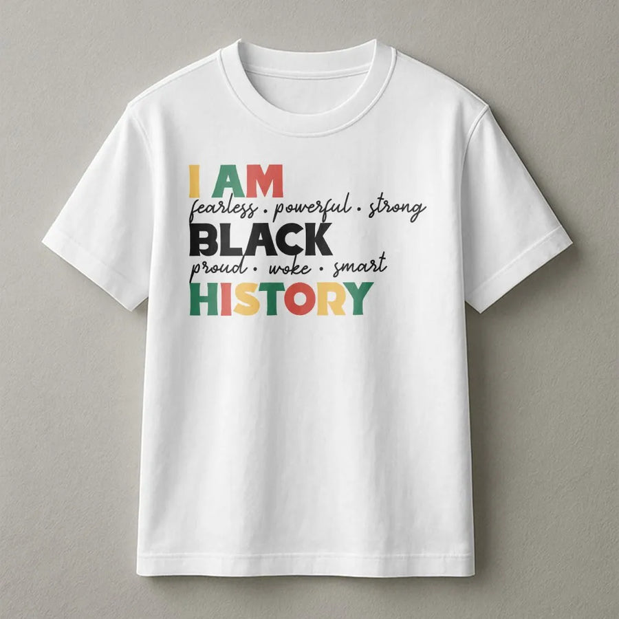 I Am Black History T-Shirt | Pan-African Graphic Empowering Tee | Premium 100% Cotton | Gift for Black History Month & Cultural Pride