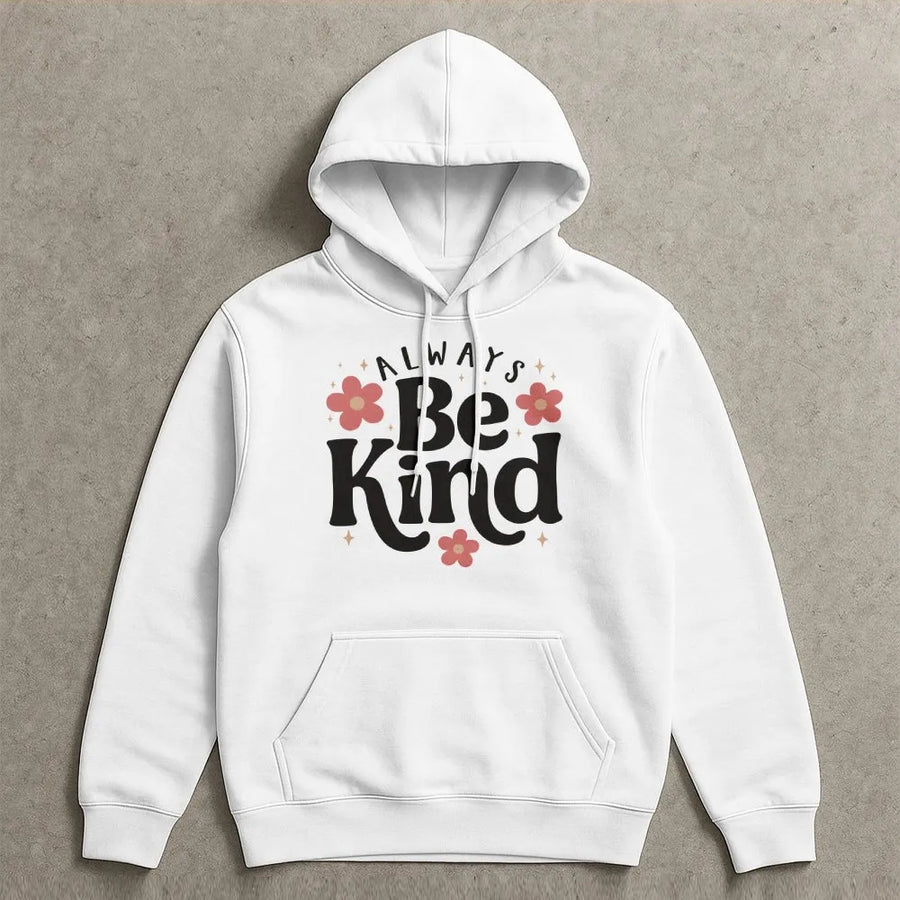Be Kind Hoodie | Retro Floral Positive Quote Graphic Tee | Soft Cotton Unisex Top | Inspirational Gift for Women and Teachers