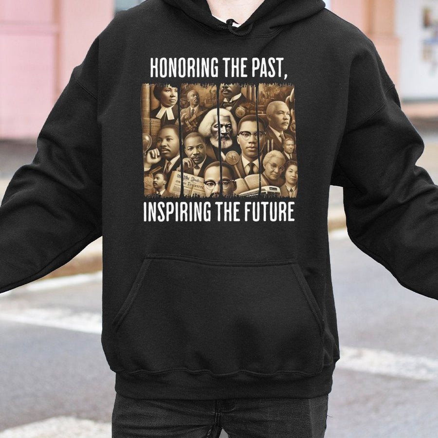 Black History Month Hoodie | Honoring The Past Inspiring The Future Graphic | Premium Cotton Blend | Equality & African American Heritage Gift