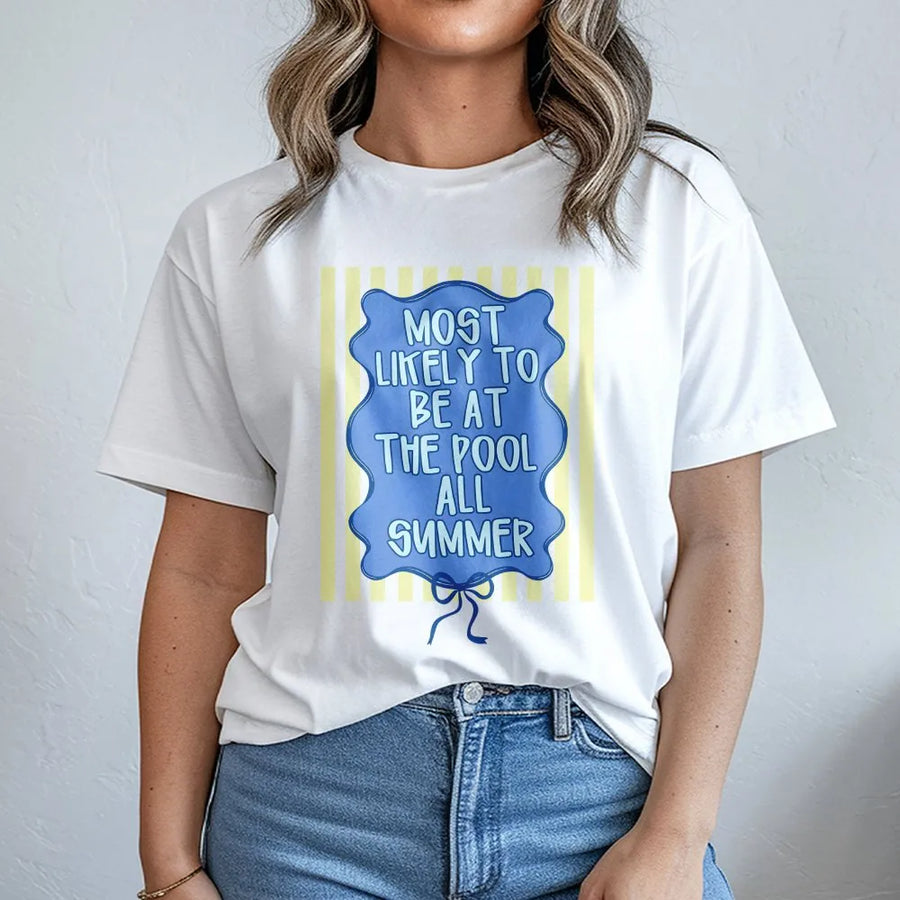 Most Likely To Be At The Pool T-Shirt | Funny Summer Saying Crewneck | Cozy Cotton Blend | Summer Vacation Gift for Women