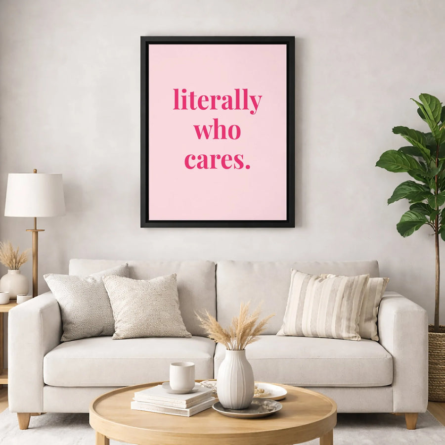 Literally Who Cares Wall Art | Minimalist Pink Sarcastic Quote | Premium 1.25" Gallery Wrap Canvas | Funny Office Decor Gift for Her