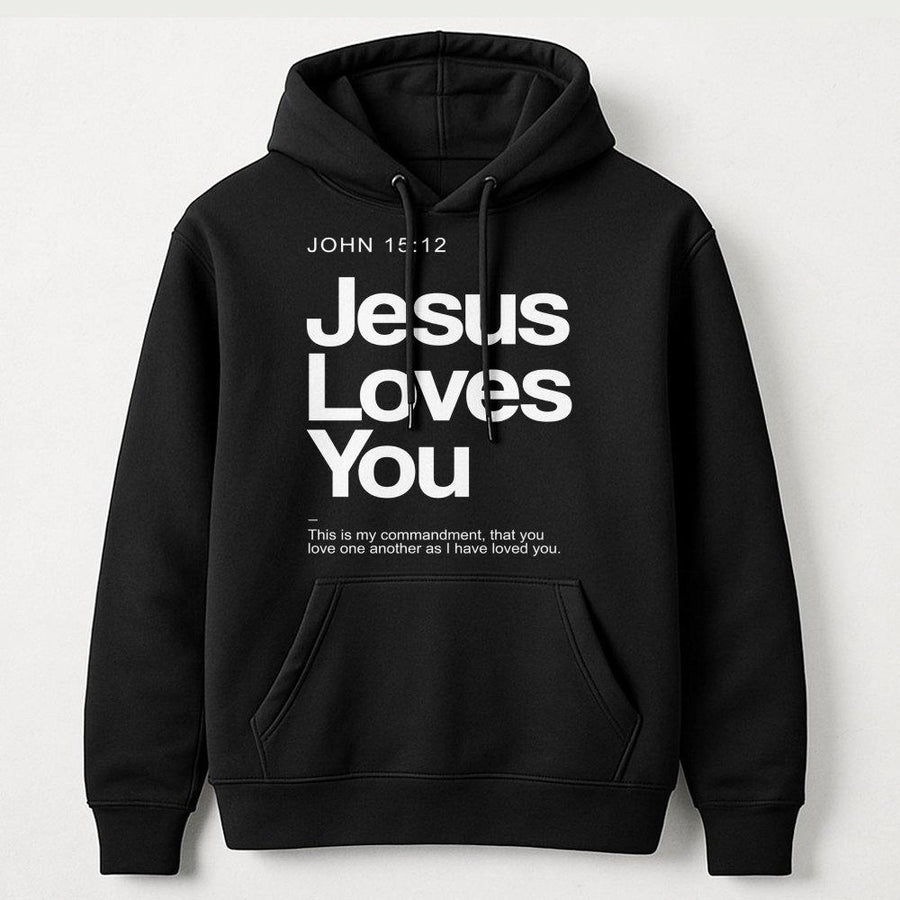 Jesus Loves You Hoodie | Bible Verse John 15:12 Minimalist Christian Graphic | Premium Cotton Blend | Unisex Faith-Based Gift for Men and Women