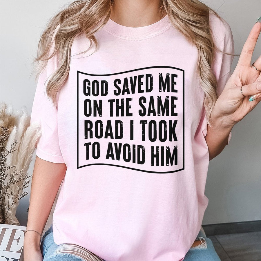 God Saved Me On The Same Road T-Shirt | Faith Quote Typography Design | Premium Soft Cotton | Religious Gift for Men and Women