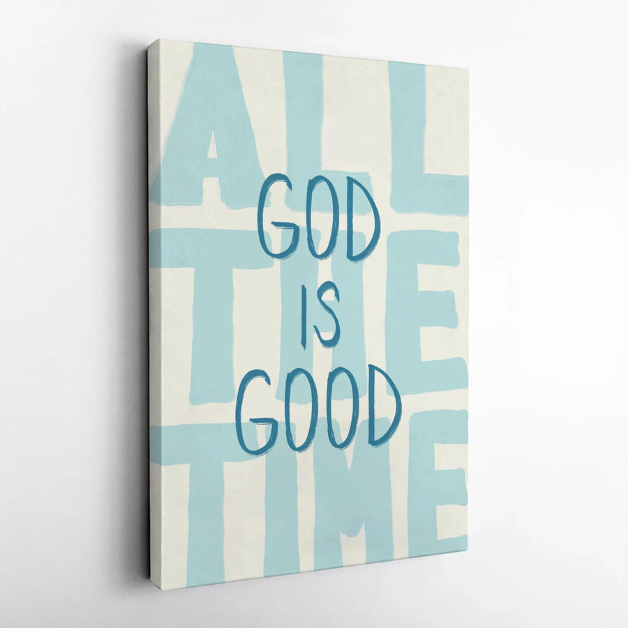 God Is Good All The Time Canvas Art | Minimalist Typography Print | 1.25 Inch Gallery Wrap | Christian Home Decor Wall Gift