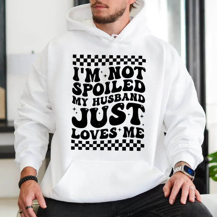 Funny Wife Hoodie | Retro 'I'm Not Spoiled' Graphic Crewneck | Soft Cotton Blend | Premium Anniversary Gift for Her