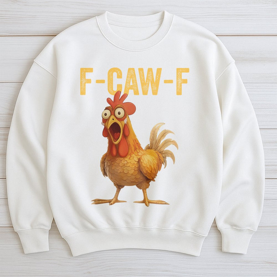 Funny Chicken Sweatshirt | F-Caw-F Graphic Print | Premium Cotton Blend | Humorous Animal Pun Gift for Farmers and Bird Lovers