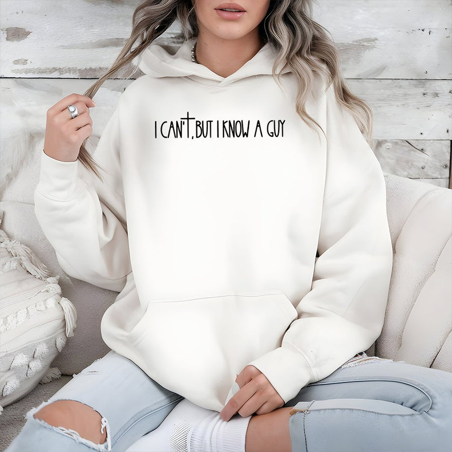 I Can't But I Know A Guy Hoodie | Faith Based Religious Cross Graphic | Cotton Blend Premium Sweatshirt | Gift For Christians Women Men