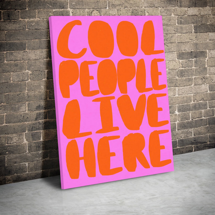 Cool People Live Here Canvas Art | Bold Typographic Wall Decor | Premium 1.25 Inch Gallery Wrap | Trendy Apartment Statement Piece