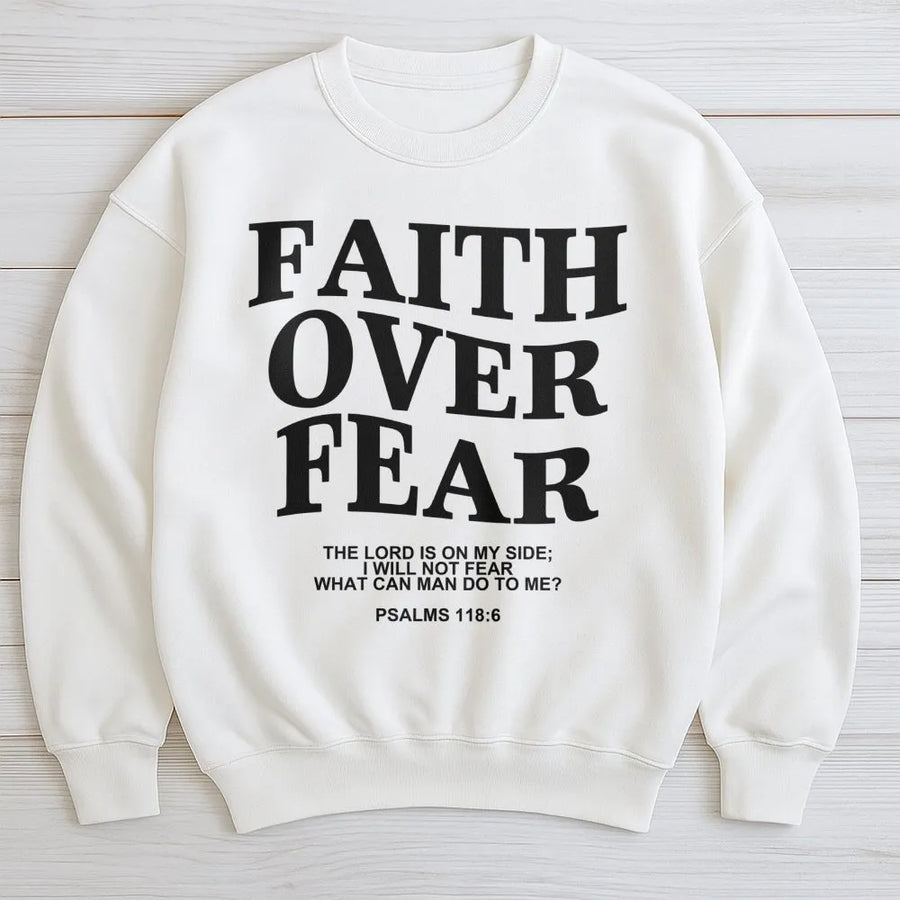 Faith Over Fear Sweatshirt | Bible Verse Christian Quote | Cotton Blend Crewneck | Religious Gift for Women and Men