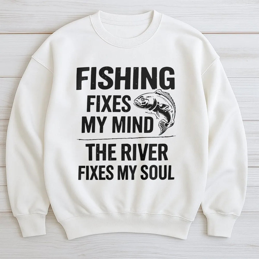 Funny Fishing Sweatshirt | Fishing Fixes My Mind River Fixes My Soul | Soft Cotton Blend Pullover | Unique Gift for Fisherman