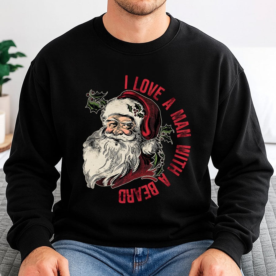 I Love A Man With A Beard Christmas Sweatshirt | Retro Santa Graphic Crewneck | Premium Cotton Blend | Funny Holiday Gift For Her