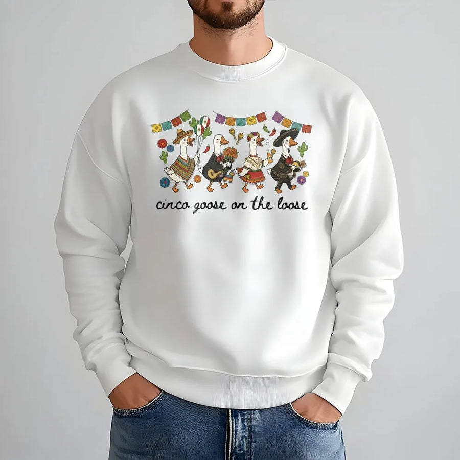 Funny Cinco de Mayo Sweatshirt | Cinco Goose On The Loose Pun Graphic | Premium Cotton Tee | Mexican Fiesta Party Gift for Tequila Lovers