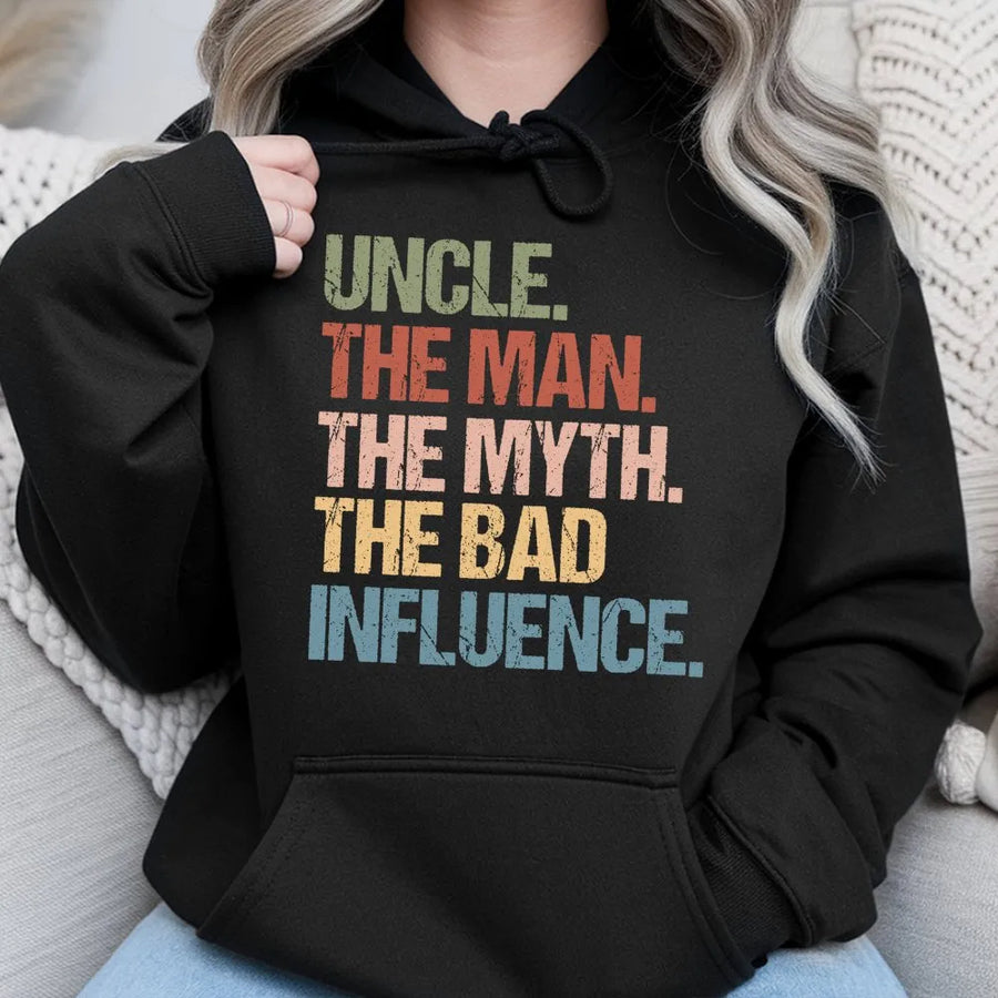 Uncle The Man The Myth The Bad Influence Hoodie | Funny Retro Quote Graphic | Premium Soft Cotton Blend | Best Gift For New Uncle Birthday