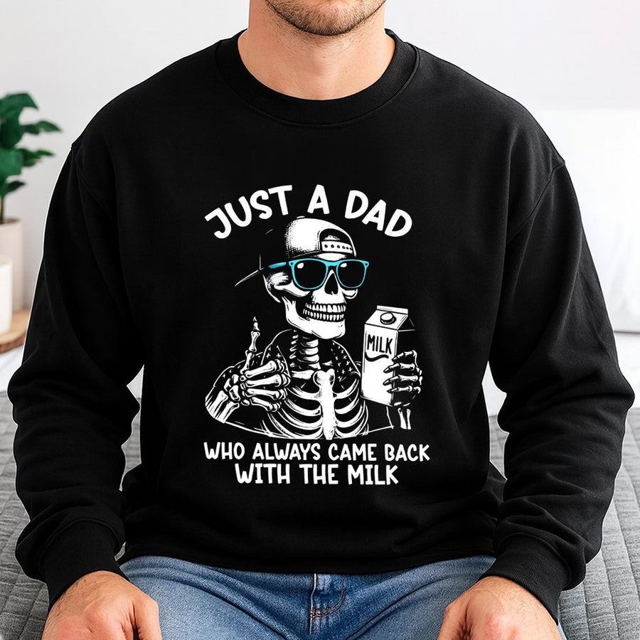 Funny Skeleton Dad Sweatshirt | Came Back With The Milk Graphic | Premium Cotton Blend | Gift For New Dad or Father's Day 2026
