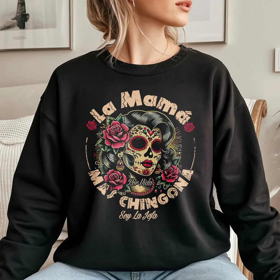 La Mamá Más Chingona Sweatshirt | Sugar Skull Calavera Graphic | Premium Cotton Blend | Gift for Latina Mom & Jefa