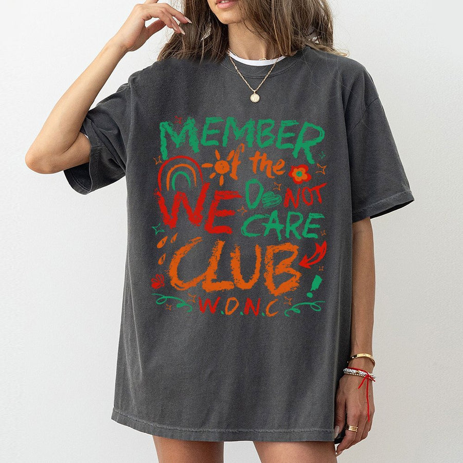 We Do Not Care Club T-Shirt | Retro Sarcastic Graphic Tee | 100% Cotton Premium Quality | Funny Women Men Birthday Gift