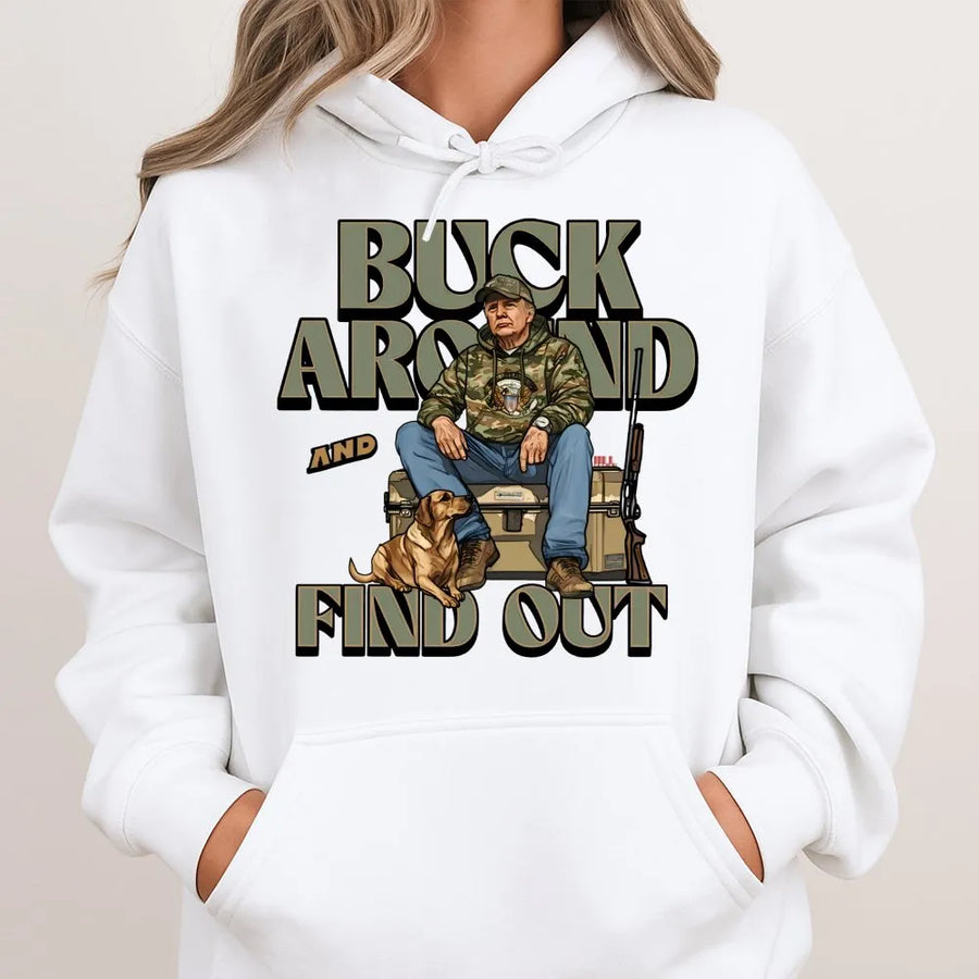 Buck Around And Find Out Hoodie | Patriotic Hunting Graphic Apparel | Premium Cotton Blend | Gift For Conservative Hunters