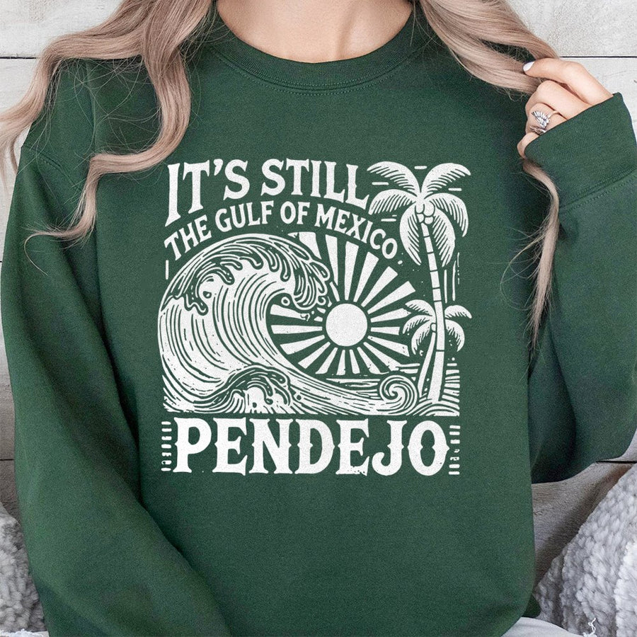 It's Still The Gulf Of Mexico Pendejo Sweatshirt | Funny Tropical Wave Graphic | Premium Cotton Blend | Sarcastic Statement Gift For Men Women