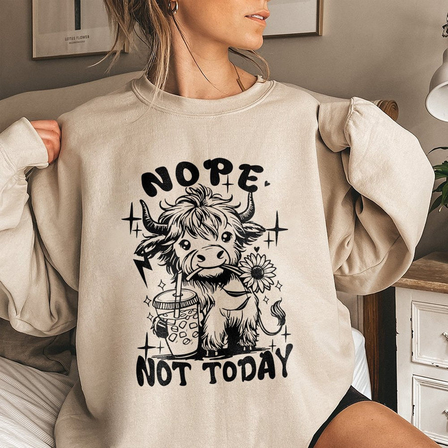Nope Not Today Highland Cow Sweatshirt | Funny Coffee Lover Graphic Pullover | Premium Cotton Blend Cozy Crewneck | Cute Farm Animal Gift for Her