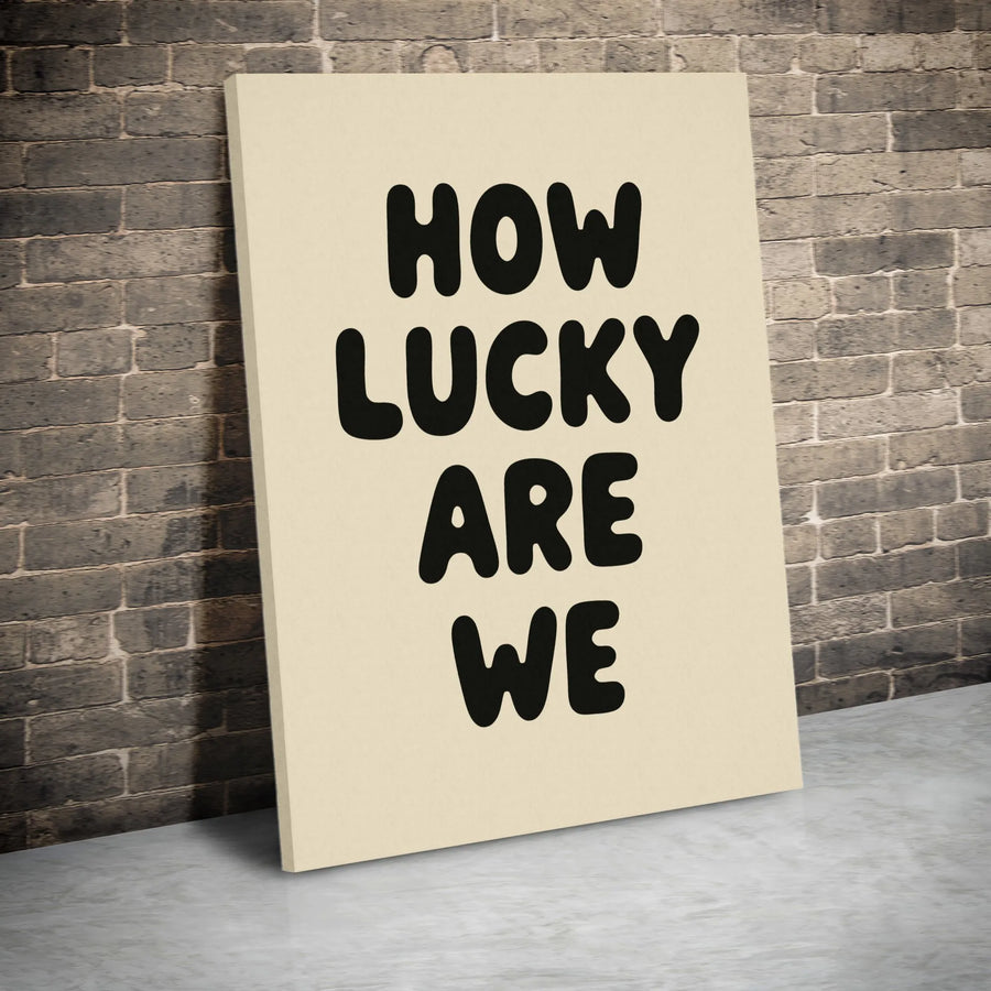 How Lucky Are We Canvas Wall Art | Minimalist Typography Print | Gallery Quality 1.25 Inch Wrap | Modern Home Decor Gift