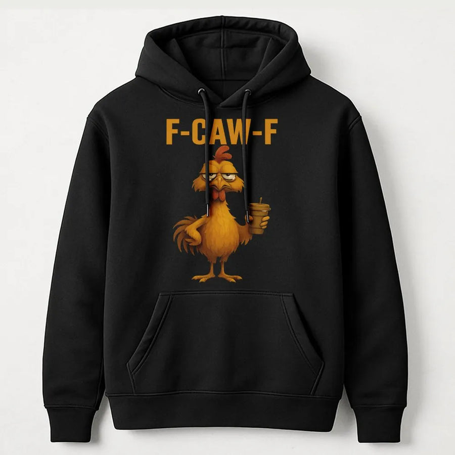 Funny Rooster Hoodie | F-Caw-F Coffee Drinking Chicken Meme | Soft Cotton Blend Graphic Sweatshirt | Sarcastic Farm Animal Gift for Coffee Lovers