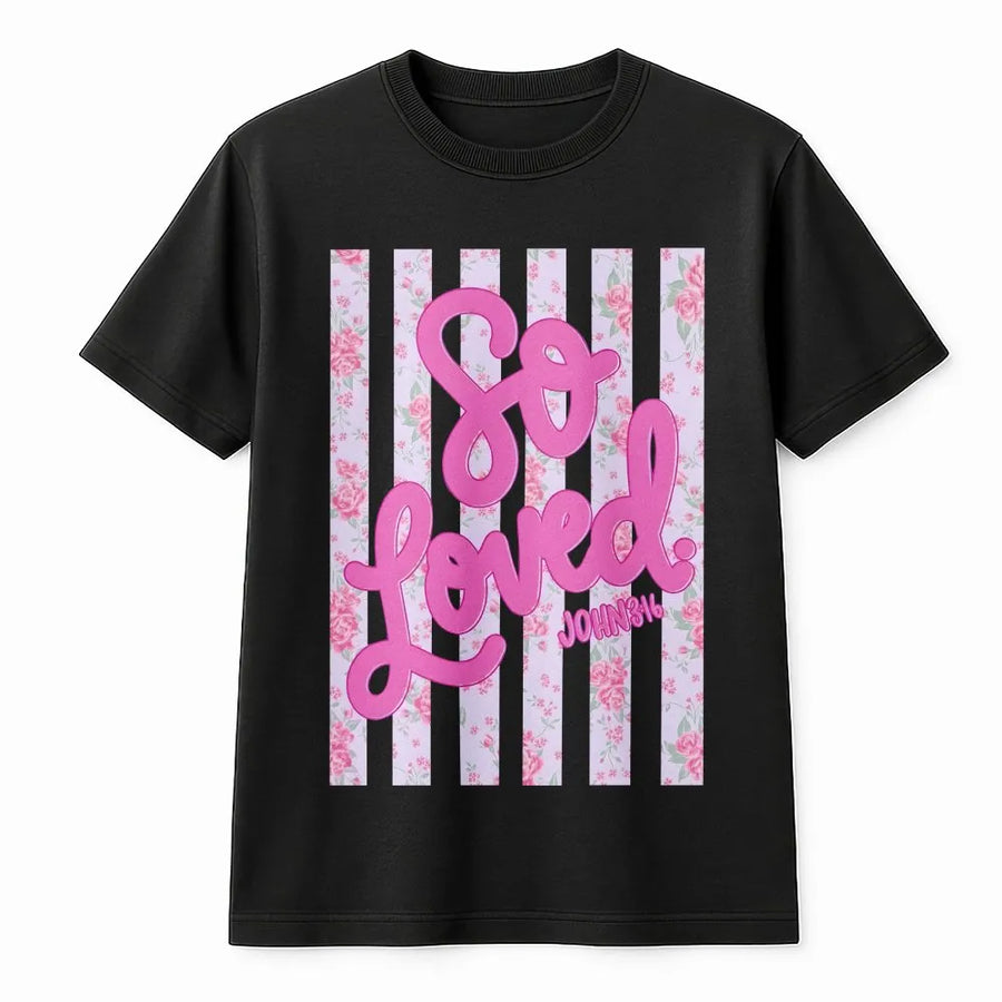 So Loved T-Shirt | John 3:16 Coquette Floral Pullover | Cozy Cotton Blend | Christian Faith Gift for Women, Religious Apparel