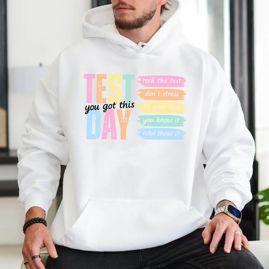 Test Day Teacher Shirt | Motivational Quote State Testing Tee | Soft Cotton Graphic Hoodie | Gift for Teacher Team, Exam Proctor
