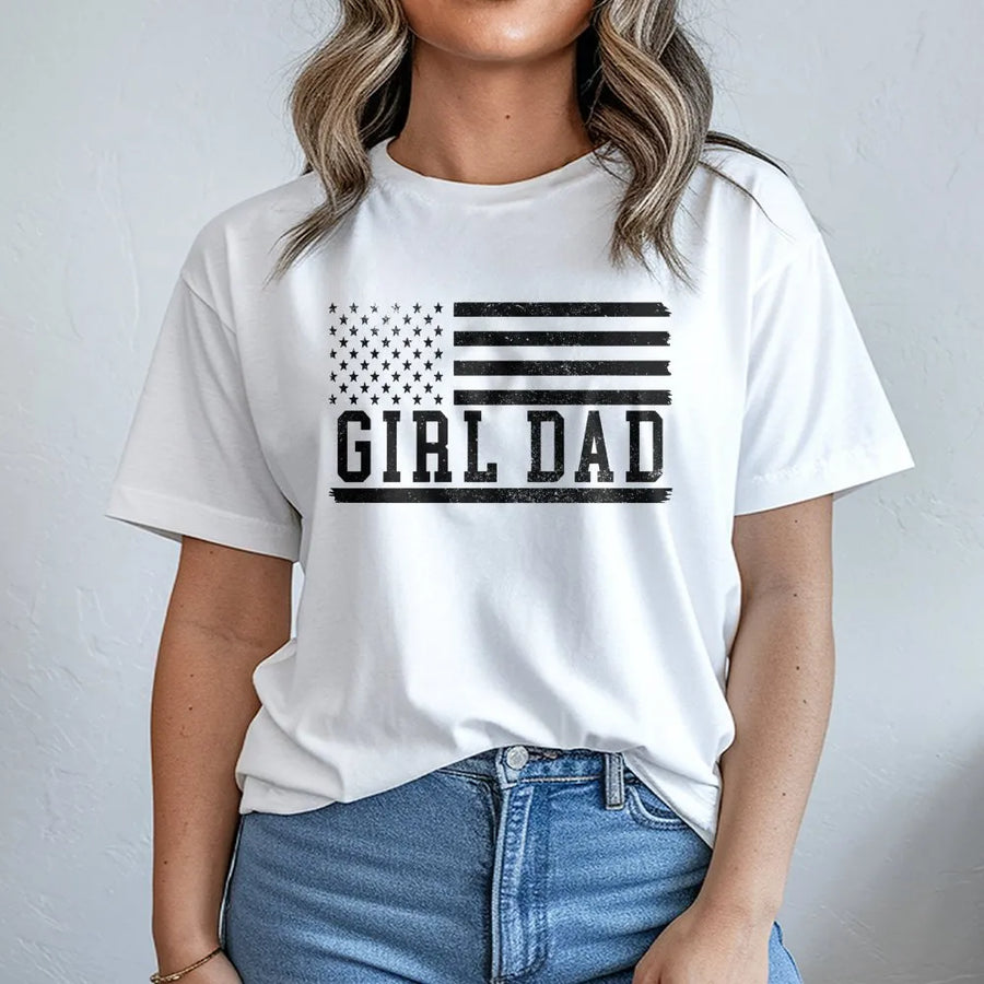 Girl Dad T-Shirt | Patriotic American Flag Graphic | Premium Cotton Unisex Tee | Father's Day 2026 Gift for Dad