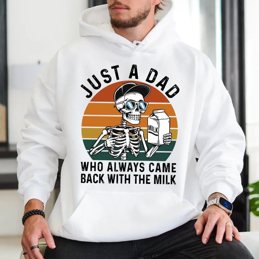 Just A Dad Who Always Came Back With The Milk Hoodie | Retro Skeleton Funny Graphic Pullover | Premium Cotton Blend | Gift For Dad Father's Day 2026