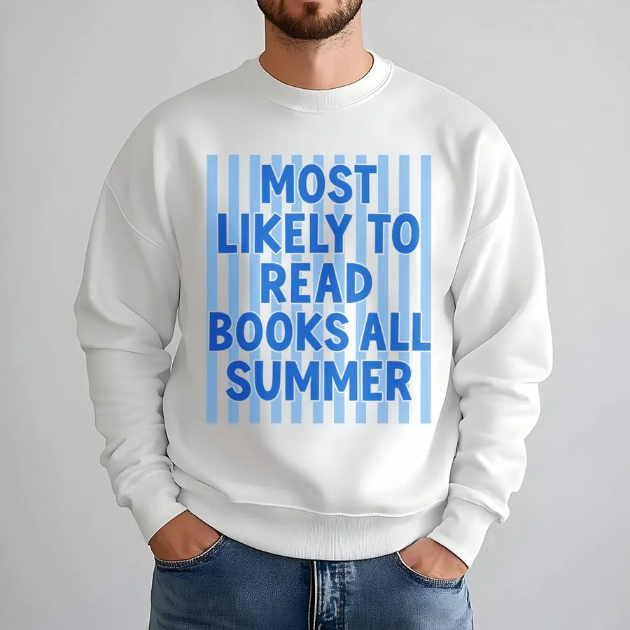 Book Lover Sweatshirt | Most Likely To Read Books All Summer | Premium Cotton Blend | Gift for Readers and Bookworms