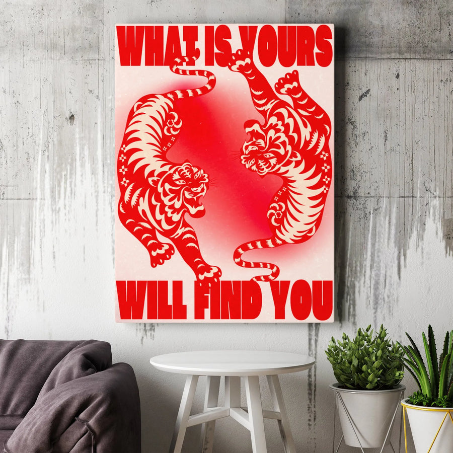 What Is Yours Will Find You Canvas Print | Chinese Paper Cut Tiger Art | Premium Fade Resistant Gallery Wrap | Inspirational Home Decor Gift