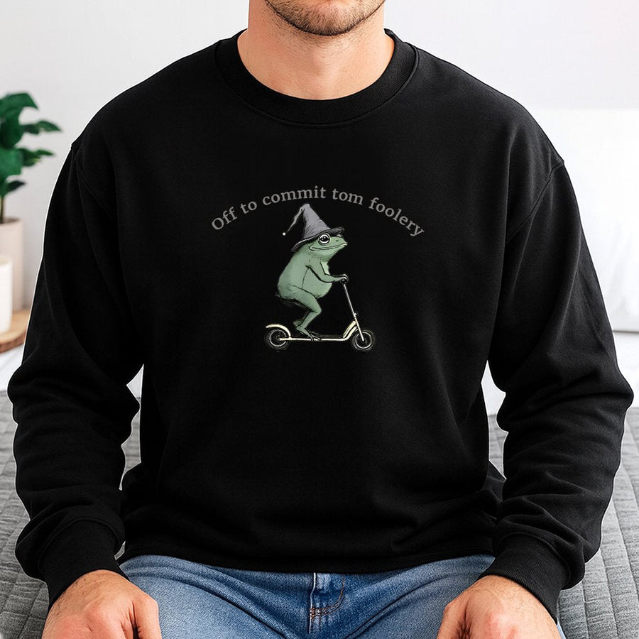 Off To Commit Tom Foolery Frog Sweatshirt | Funny Meme Graphic Pullover | Premium Cotton Blend Crewneck | Sarcastic Aesthetic Gift For Him Her