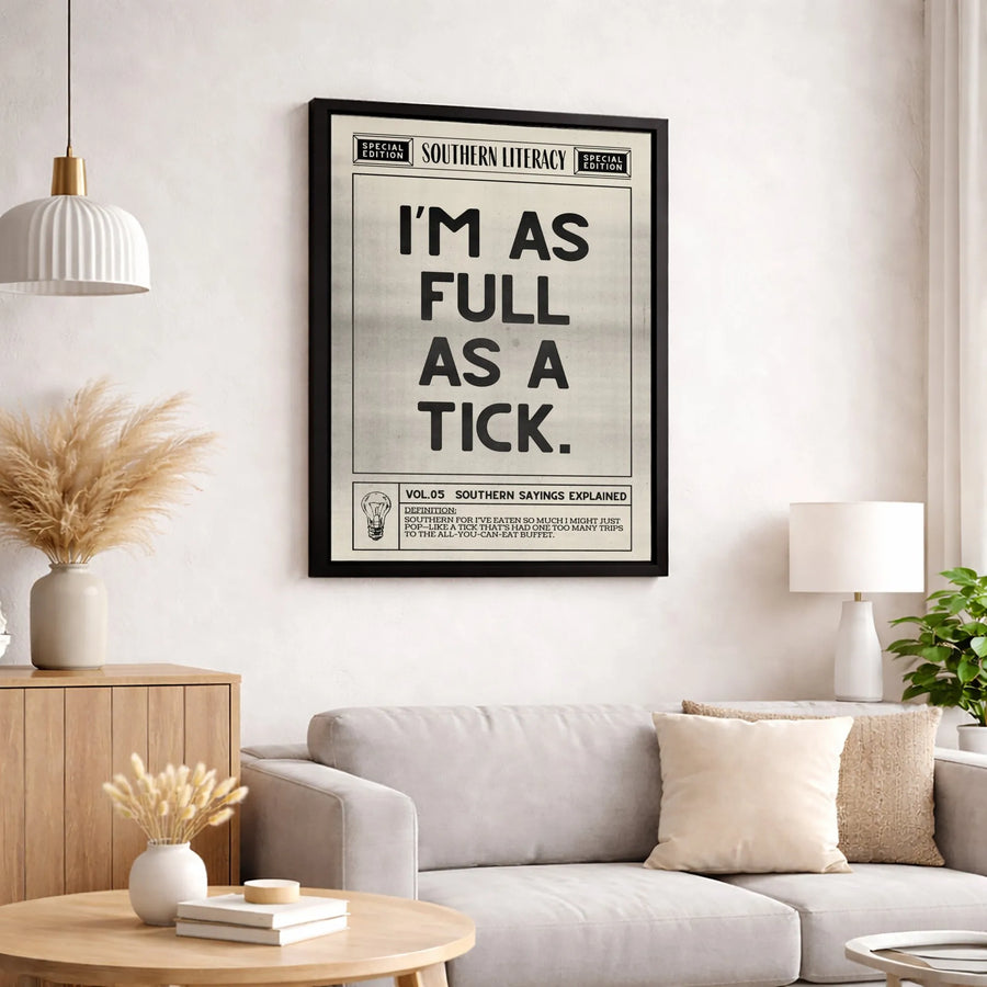 Full As A Tick Canvas Wall Art | Funny Southern Saying Definition Print | Premium Gallery Wrapped Decor | Unique Kitchen Gift For Southerner