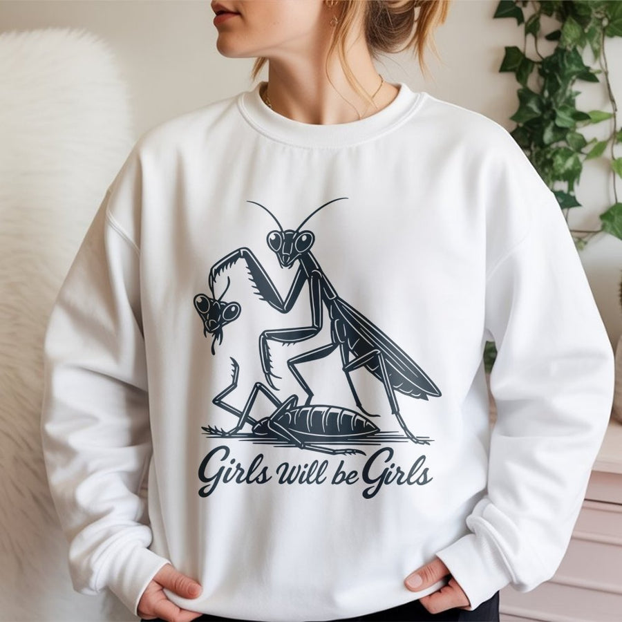 Praying Mantis Sweatshirt | Funny Girls Will Be Girls Nature Design | Premium Cotton Blend Unisex Pullover | Unique Entomology Gift for Her