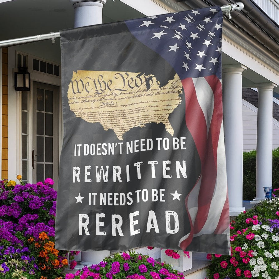 We The People Constitution Garden Flag | It Needs To Be Reread Patriotic Design | Premium Weather-Resistant Polyester | American Decor Gift for Home